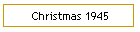 Christmas 1945