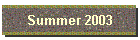 Summer 2003